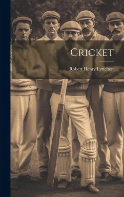 Cricket - Lyttelton, Robert Henry