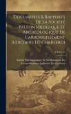 Documents & Rapports De La Société Paléontologique Et Archéologique De L'arrondissement Judiciaire De Charleroi; Volume 16