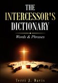The Intercessor's Dictionary The Intercessor's Dictionary
