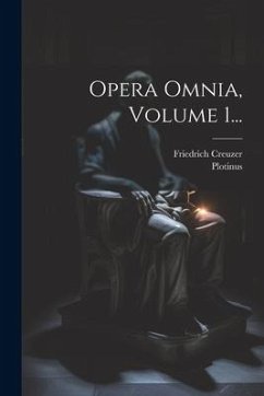 Opera Omnia, Volume 1... - Creuzer, Friedrich