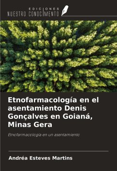 Cover Etnofarmacología en el asentamiento Denis Gonçalves en Goianá, Minas Gera