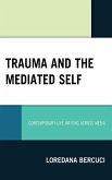 Trauma and the Mediated Self Trauma and the Mediated Self