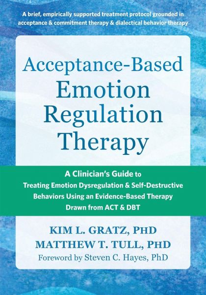 Acceptance-Based Emotion Regulation Therapy Acceptance-Based Emotion Regulation Therapy