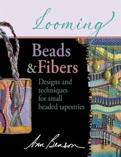Looming Beads and Fibers - Benson, Ann