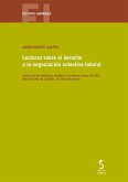 Lecturas sobre el derecho a la negociación colectiva laboral, 4.ª ed. Lecturas sobre el derecho a la negociación colectiva laboral, 4.ª ed.