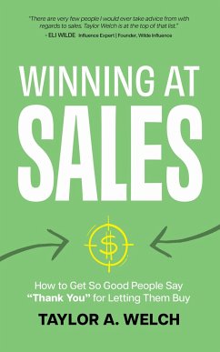 Winning at Sales - Welch, Taylor A