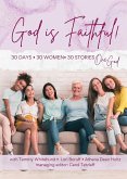 God is Faithful! God is Faithful!