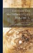 Histoire Des Mathématiques, Volume 3... - Bild 1