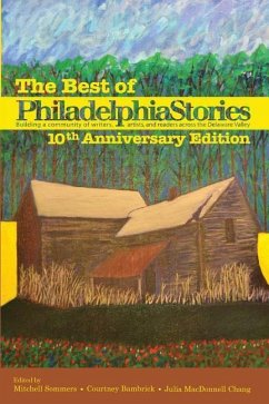Cover The Best of Philadelphia Stories, 10th Anniversary Edition