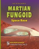 Martian Fungoid Space Base Martian Fungoid Space Base