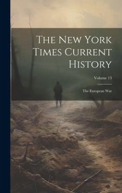 Cover The New York Times Current History: The European war; Volume 13