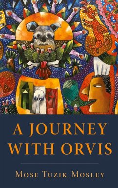 A Journey with Orvis - Mosley, Mose Tuzik