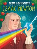 Great Scientists: Isaac Newton Great Scientists: Isaac Newton