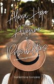 Alexa Hope and the Avenue of Possibilities