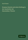 Erasmus Darwin und seine Stellung in der Geschichte der Descendenz-Theorie