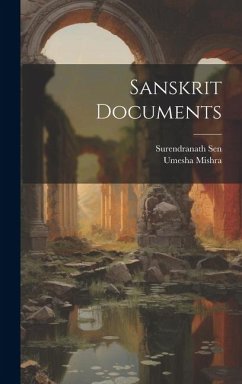 Sanskrit Documents - Sen, Surendranath; Mishra, Umesha