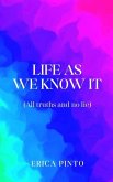Life as we know it Life as we know it