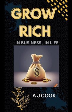 Grow rich - Cook, A J