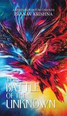 The Battle of the Unknown The Battle of the Unknown