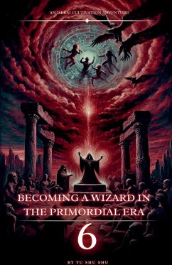 Becoming a Wizard in the Primordial Era - Shu, Yu Shu