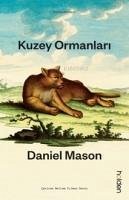 Kuzey Ormanlari - Mason, Daniel