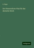 Der Steuerreform-Plan für das deutsche Reich