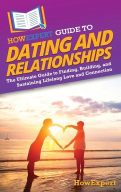 HowExpert Guide to Dating and Relationships - Howexpert