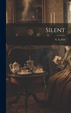 Silent - Fox, C. A.