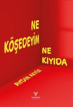 Cover Ne Kösedeyim Ne Kiyida