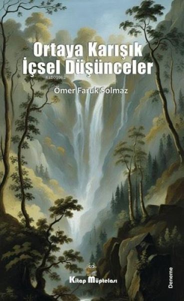 Ortaya Karisik Icsel Düsünceler Ortaya Karisik Icsel Düsünceler