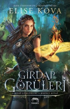 Girdap Günlükleri 1. Kitap - Girdap Görüleri Ciltli - Kova, Elise