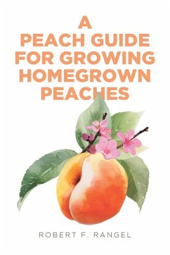 Cover A Peach Guide For Growing Homegrown Peaches