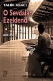 O Sevdalar Ezeldendi O Sevdalar Ezeldendi