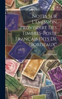 Cover Notes sur l'émission provisoire des timbres-poste français dits de 