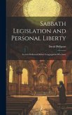 Sabbath Legislation and Personal Liberty: Lecture Delivered Before Congregation B'ne Israe