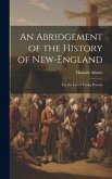 An Abridgement of the History of New-England: For the use of Young Persons