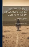 The Evolution of a Santa Clara Valley Winery: Oral History Transcript / 1984