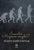 Insanlar Maymun muydu Insanlar Maymun muydu