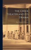 The Greek Theater and its Drama