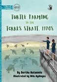 Turtle Farming in the Torres Strait, 1970s - Our Yarning