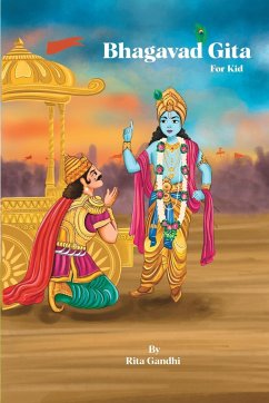 Bhagavad Gita for Kids - Gandhi, Rita