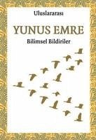 Uluslararasi Yunus Emre Bilimsel Bildiriler - Kolektif