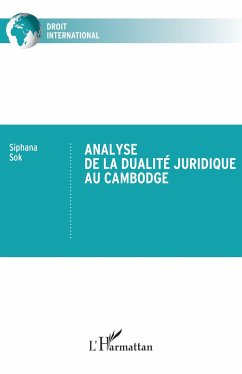 Analyse de la dualité juridique au Cambodge - Sok, Siphana