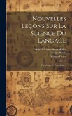 Nouvelles Leçons Sur La Science Du Langage: Phonétique Et Étymologie...