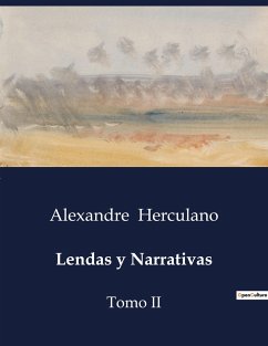 Lendas y Narrativas - Herculano, Alexandre