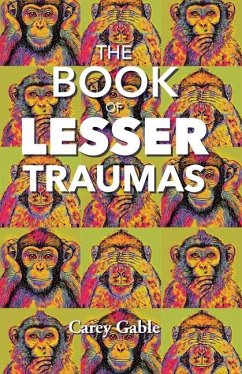 The Book Of Lesser Traumas - Gable, Carey