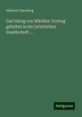 Carl Georg von Wächter: Vortrag gehalten in der juristischen Gesellschaft ...