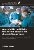 Apendicitis pediátrica: una forma sencilla de diagnóstico precoz