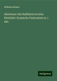 Abenteuer des Radfahrervereins Kleeblatt: Komische Pantomime in 1 Akt