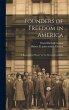 Founders of Freedom in America; a... - Bild 1